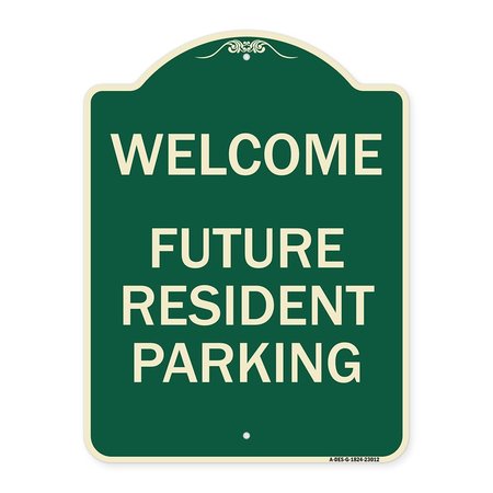 SIGNMISSION Reserved Parking Welcome Future Resident Parking Heavy-Gauge Aluminum Sign, 24" x 18", G-1824-23012 A-DES-G-1824-23012